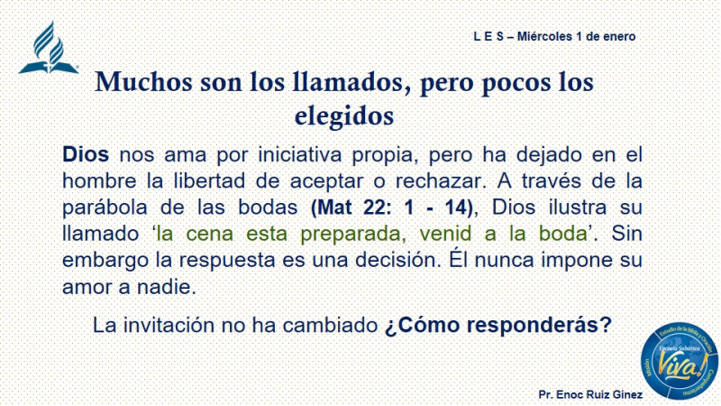 L E S - MUCHOS SON LOS LLAMADOS, PERO POCOS LOS ELEGIDOS.