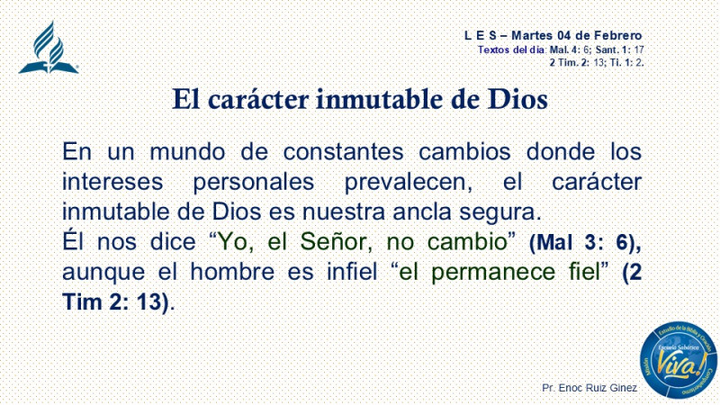 LES, REFLEXIÓN - EL CARÁCTER INMUTABLE DE DIOS