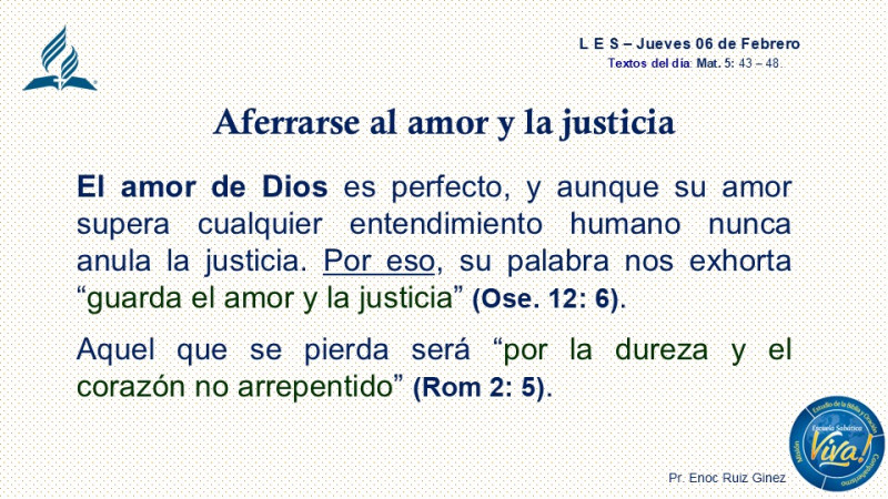 LES, REFLEXIÓN - AFERRARSE AL AMOR Y LA JUSTICIA