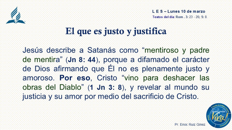 LES, REFLEXIÓN - EL QUE ES JUSTO Y JUSTIFICA