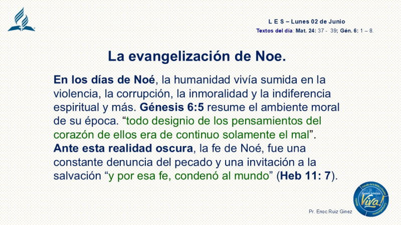 LES, REFLEXIÓN - LA EVANGELIZACIÓN DE NOÉ.